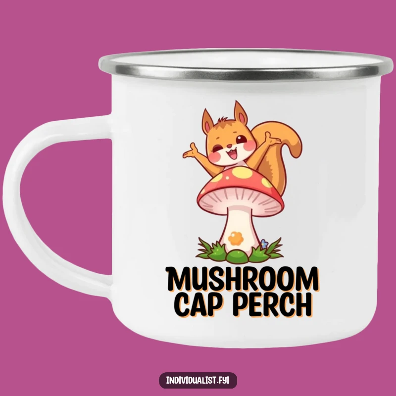 Funny Kawaii Squirrel Camping Mug: Joyful Pose, Colorful Mushroom, Adventure Gift