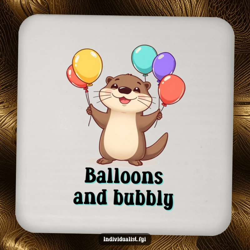 Funny otter drink coaster with a happy otter juggling colorful, odd balloons, protecting surfaces.