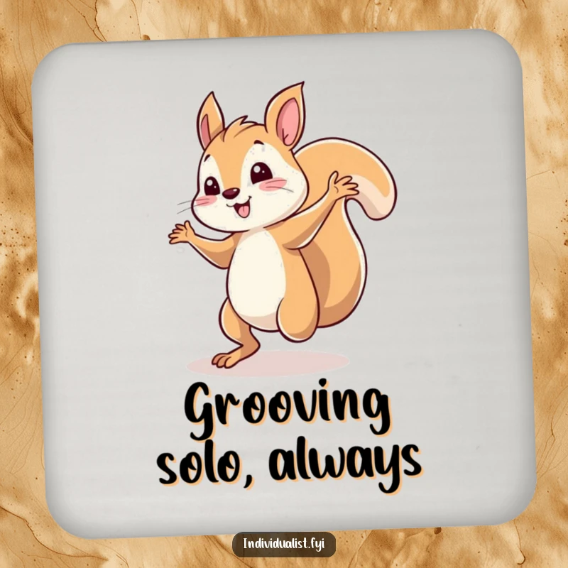 Funny squirrel drink coaster featuring a whimsical character dancing solo under a spotlight. A humorous and protective accessory for beverages.
