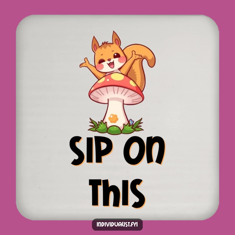 Funny Kawaii Squirrel Coaster Set: Joyful Pose, Colorful Mushroom, Party Fun Gift