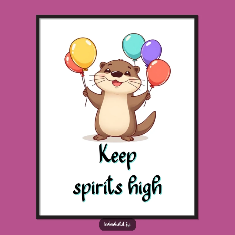 Funny Happy Otter Juggling Poster - Whimsical Wall Art for Joyful Spaces