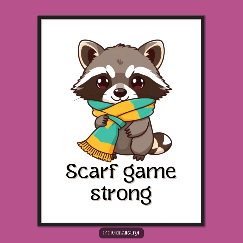 Funny Raccoon Scarf Poster - Whimsical Bandit Art Humor Print