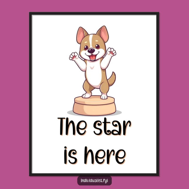 Funny Dog Pose Poster: Dramatic Canine Stage Art, Humorous Gift Decor