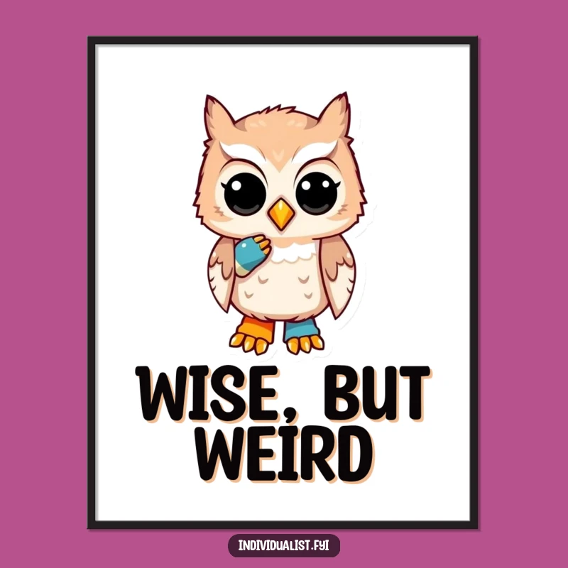 Funny Owl Sock Poster: Quirky Wall Art of a Thoughtful Owl for a Unique and Amusing Space