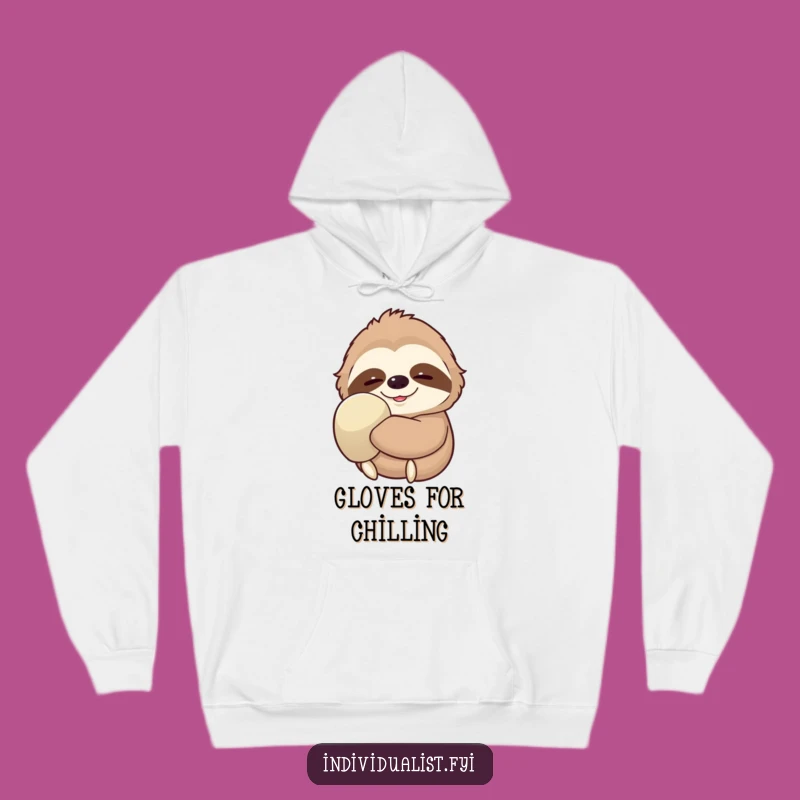 Funny Sloth Glove Hoodie - Cozy Smile Slow Life Humor Sweatshirt