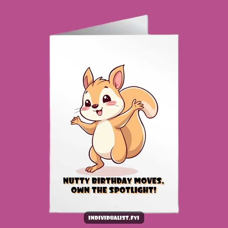 Free Printable Birthday Card: Whimsical Squirrel Dancing Solo Funny Downloadable Gift!