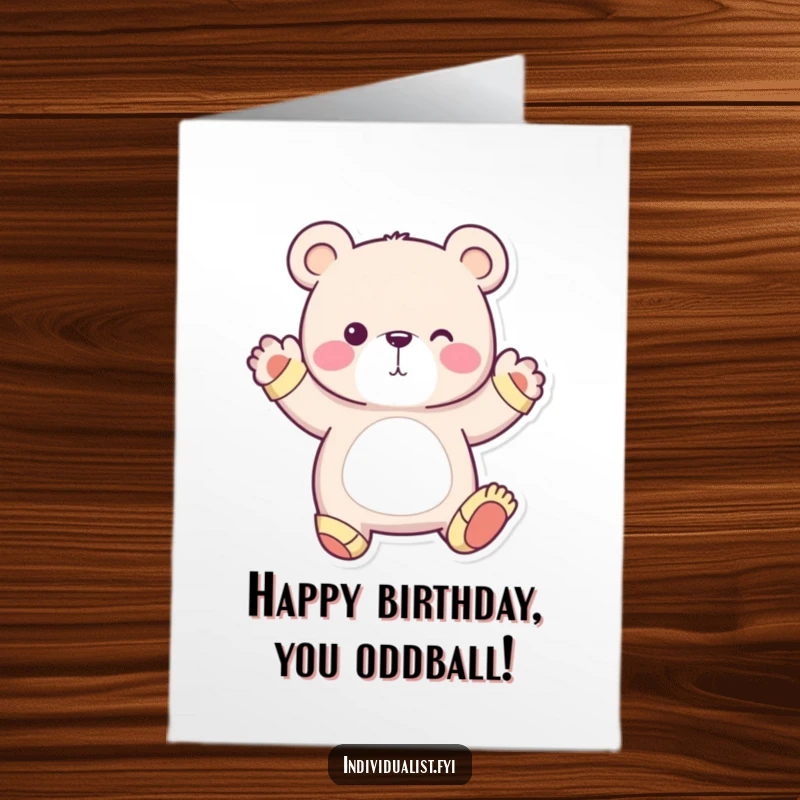 Funny Free Printable Birthday Card: Whimsical bear in mismatched socks striking a unique pose, celebrating a birthday with eccentric charm.