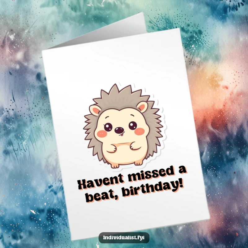 Funny Free Printable Birthday Card: A happy hedgehog with one quilled ear sticking straight up, looking surprised and festive.