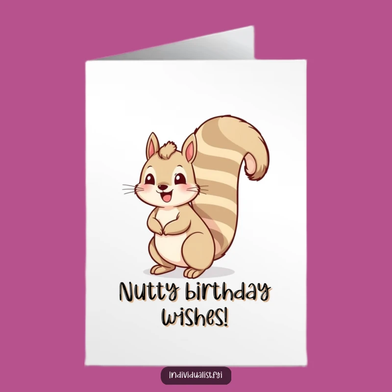 Free Printable Funny Squirrel Birthday Card: Tall Striped Tail Downloadable Gift
