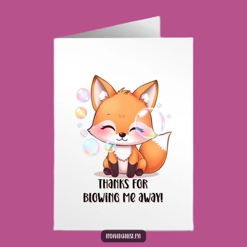 Free Printable Thank You Card: Fox Blowing Colorful Bubbles - Heartfelt & Funny Downloadable