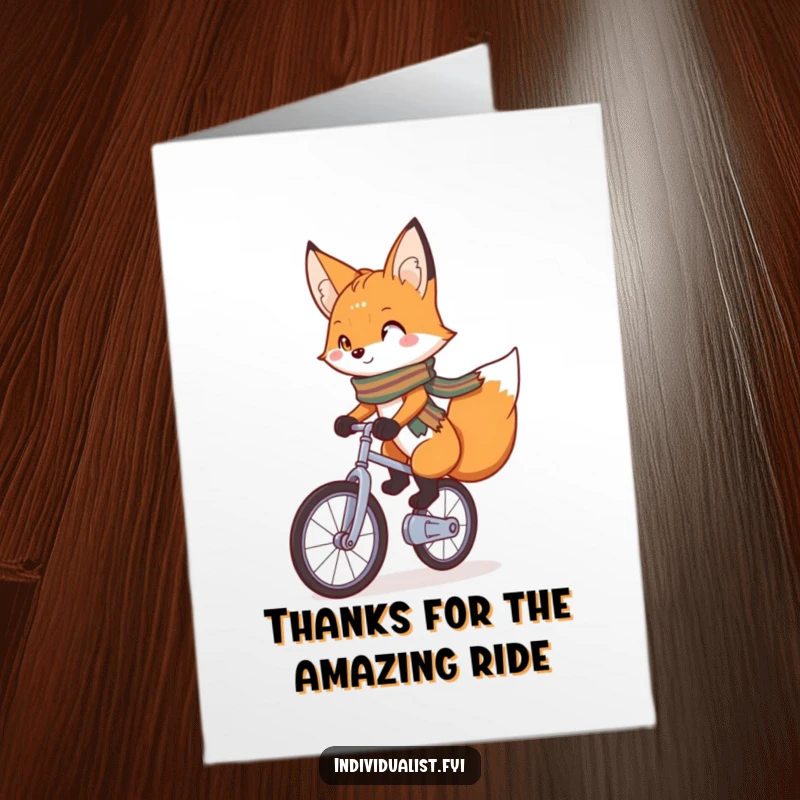 Funny Free Printable Thank You Card: A charming fox with a bright scarf confidently riding a unicycle, smiling broadly.