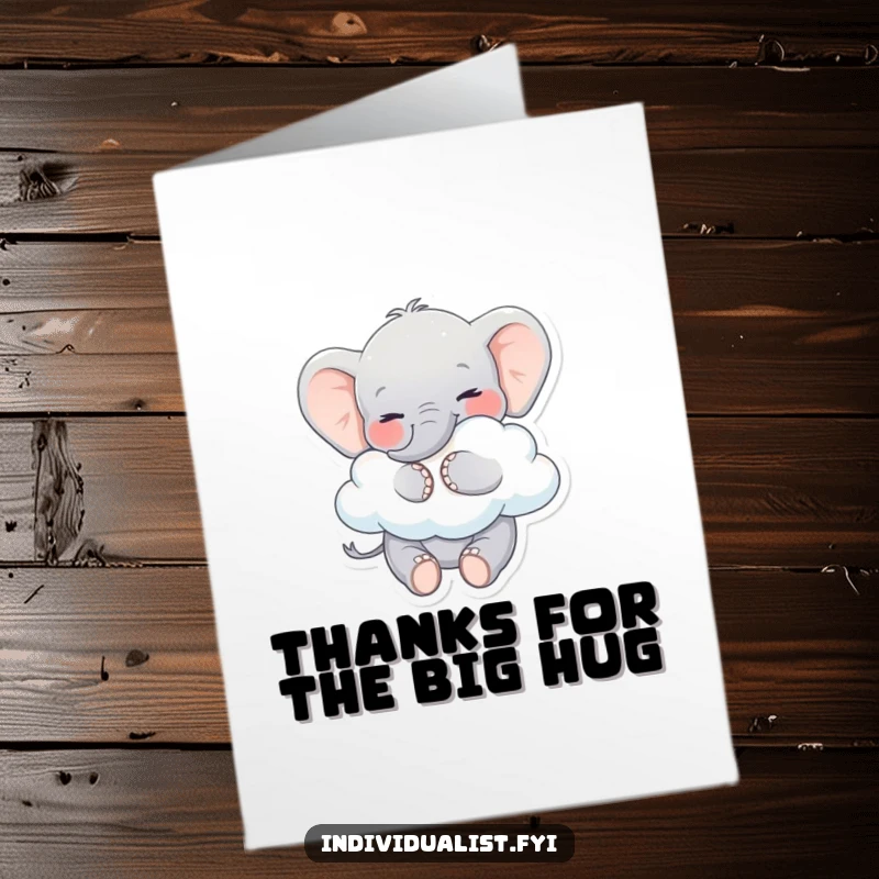 Funny Free Printable Thank You Card: A happy elephant tenderly hugs a unique cloud, conveying sincere thanks playfully.