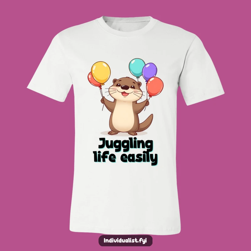 Funny Happy Otter Juggling T-Shirt - Playful Party Tee for Animal Fans