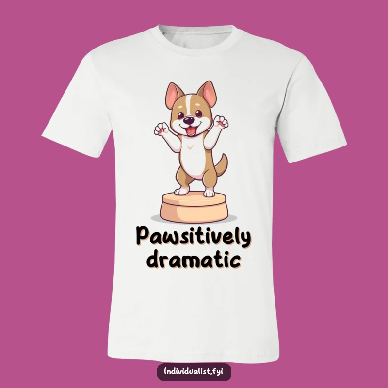 Funny Dog Pose T-Shirt: Theatrical Canine Star, Great Humorous Gift for Pups
